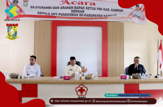 Kadiskes Hadiri Silahturahmi Ketua PMI Kab.Kampar dan Kepala Puskesmas Se-Kabupaten Kampar