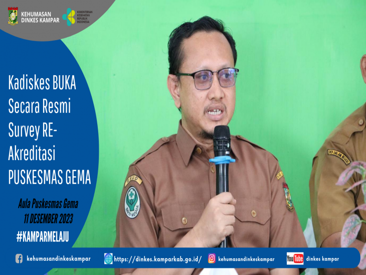 Kadiskes Kampar Buka Secara Resmi Survey Re-Akreditasi Puskesmas Gema