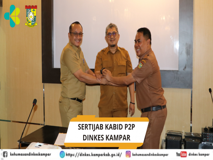 Serah Terima Jabatan Kepala Bidang Pencegahan dan Pengendalian Penyakit Dinkes Kampar