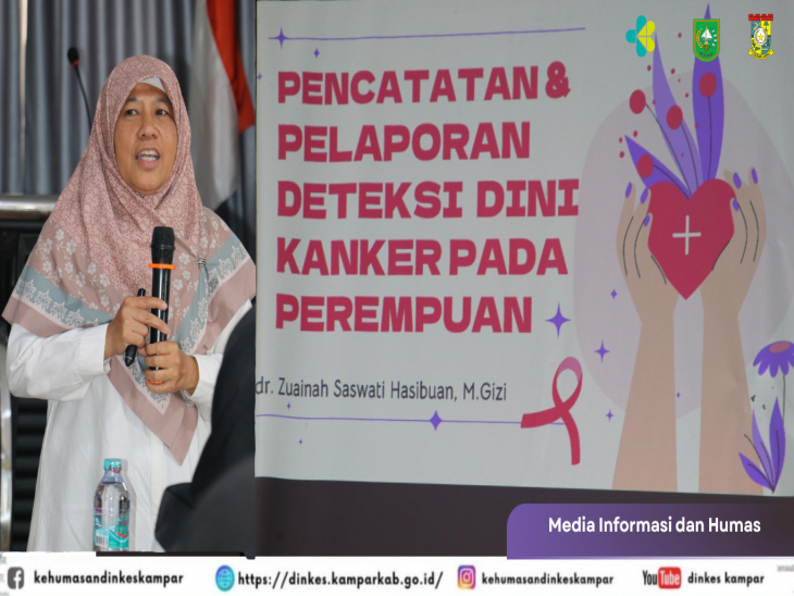 Penguatan Pencatatan dan Pelaporan Deteksi Dini Kanker Perempuan di Kabupaten Kampar