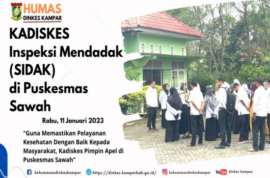 Kadiskes Kampar Inspeksi Mendadak (Sidak) Puskesmas Sawah “Pastikan Pelayanan Berjalan Dengan Baik”.