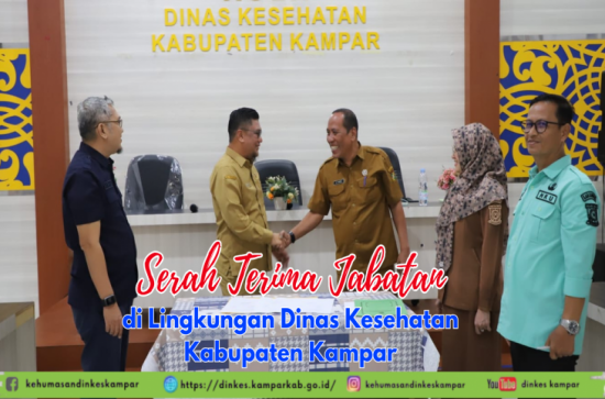 Estafet Pelayanan Kesehatan: Dinkes Kampar Gelar Sertijab Kabid Yankes dan Kabid SDK